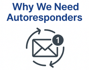 Why we need autoresponders